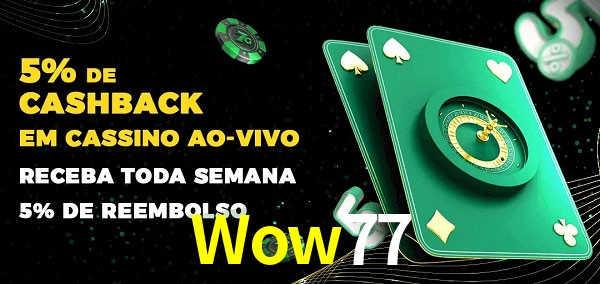 Promoções do cassino ao Vivo Wow77